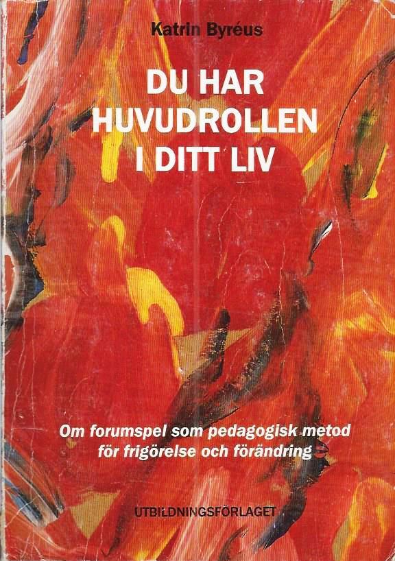 du har huvudrollen i ditt liv du har huvudrollen i ditt liv